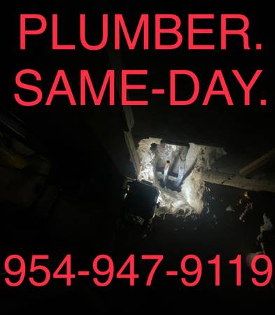 plumber. Plumber. PLUMBER. Licensed. Save 50% or more. Reliable. 954-947-9119