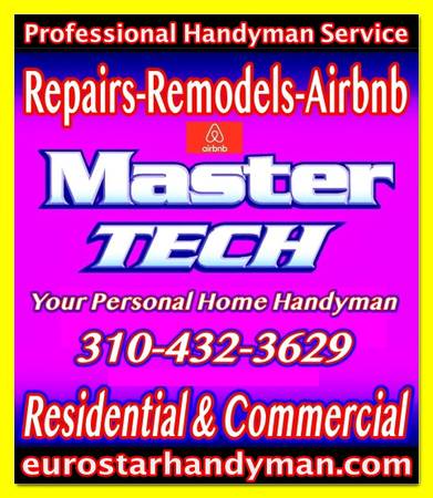 Handyman 310 432 3629 Repairs-Remodels-Airbnb Full Service Contractor