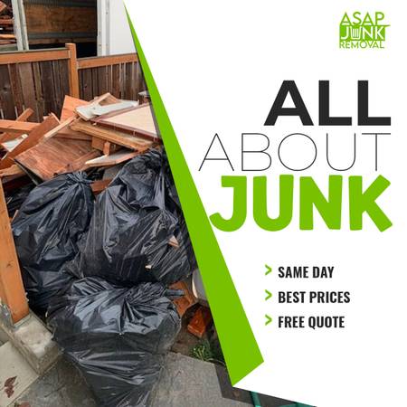 ASAP Junk removal Best Prices Best services