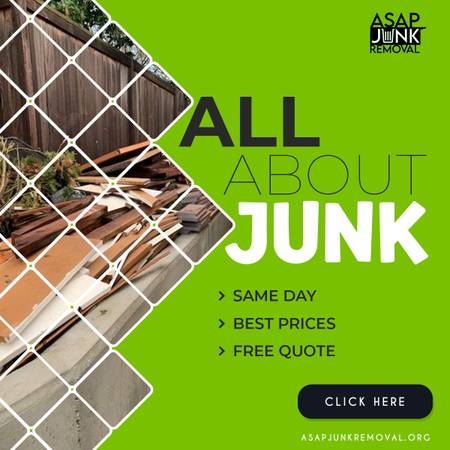 ASAP Junk removal Best Prices Best services