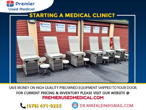 Starting a Medical Clinic or Spa? -Save $$ on Pre Owned Equipment