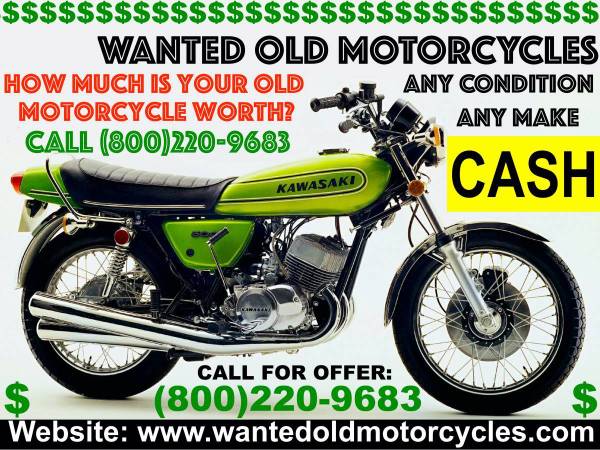 Wanted Old Motorcycles ??1(800) 220-9683 www.wantedoldmotorcycles.com