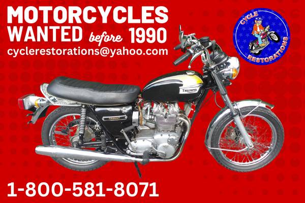 MOTORCYCLES WANTED *BEFORE 1990* ?? CALL: 1-800-581-8071