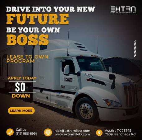 **Be your own BOSS** $0 Down NEW TRUCKS! Lease-Purchase Program w/bonuses!